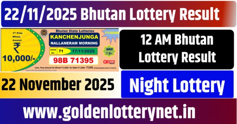 22.11.2025 Bhutan Lottery Result