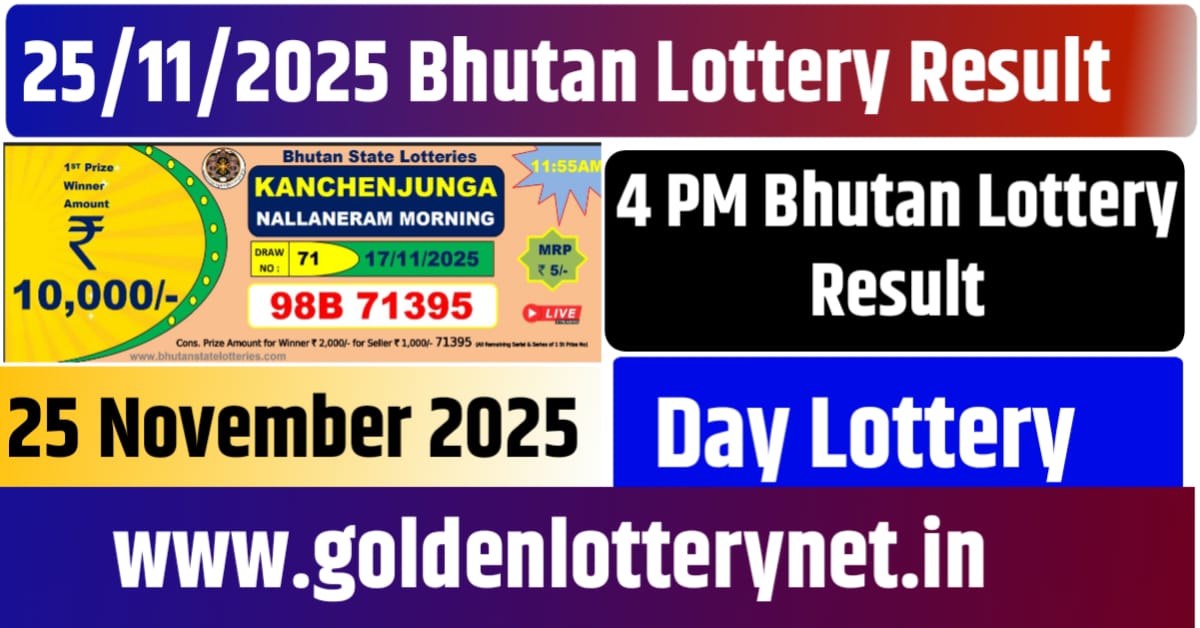 25.11.2025 Bhutan Day Lottery Result