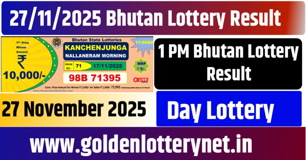 27.11.2025 Bhutan Lottery Result